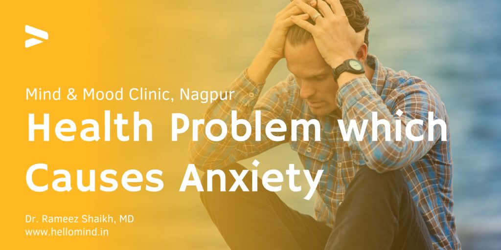 Health Problem which Causes Anxiety