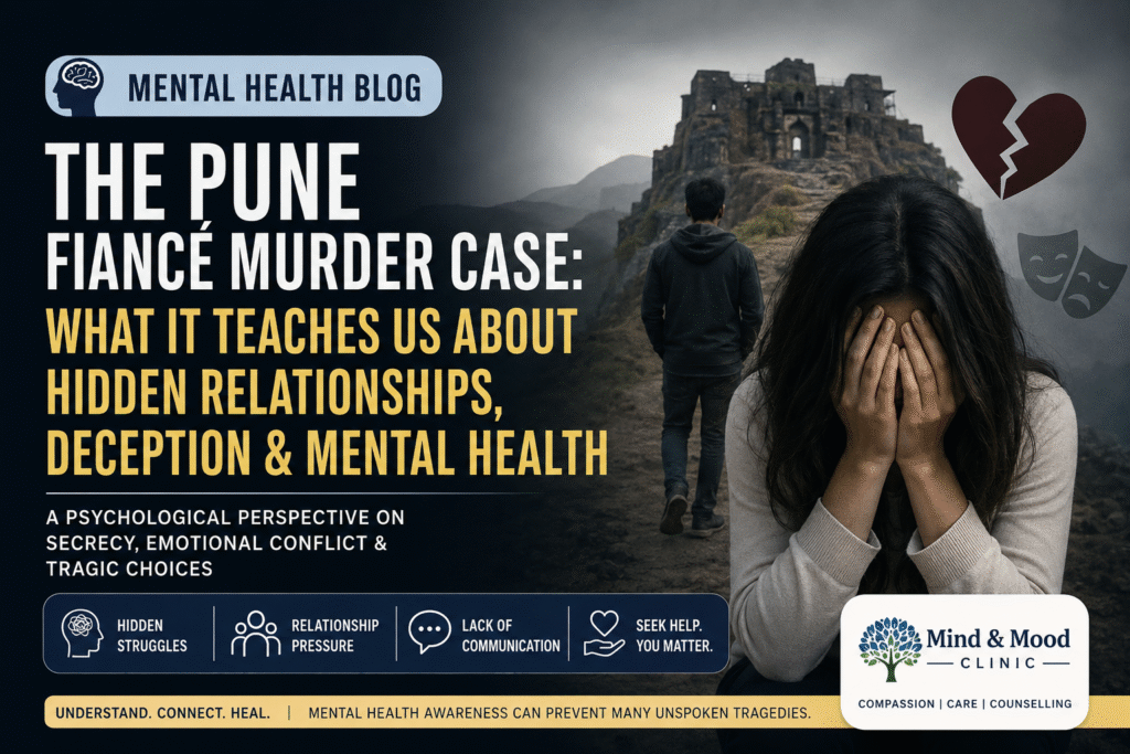 Pune fiancé murder case mental health blog image showing emotional distress, hidden relationships, and psychological conflict at Lohagad Fort